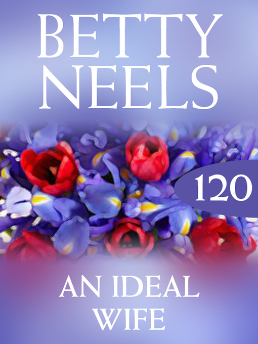 Title details for An Ideal Wife by Betty Neels - Available